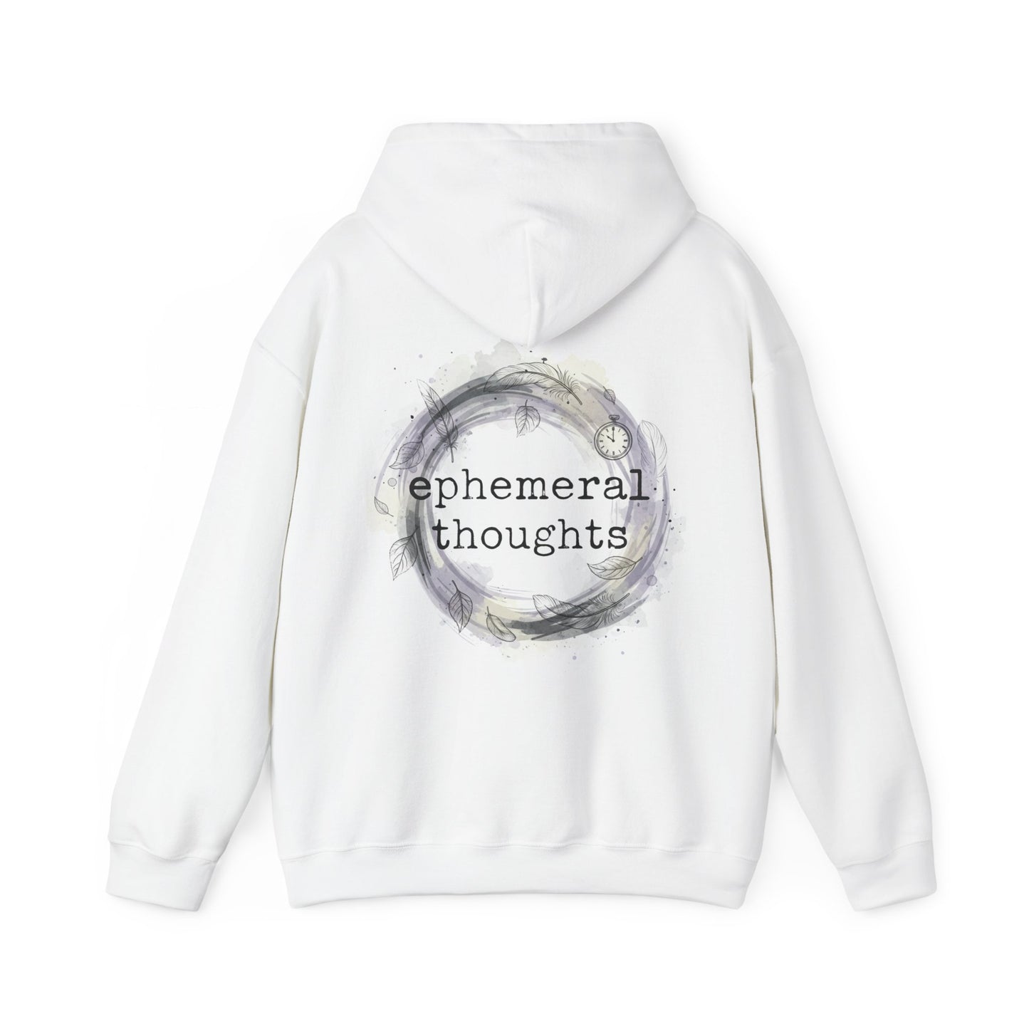 Hooded Sweatshirt - Ephemeral Thoughts