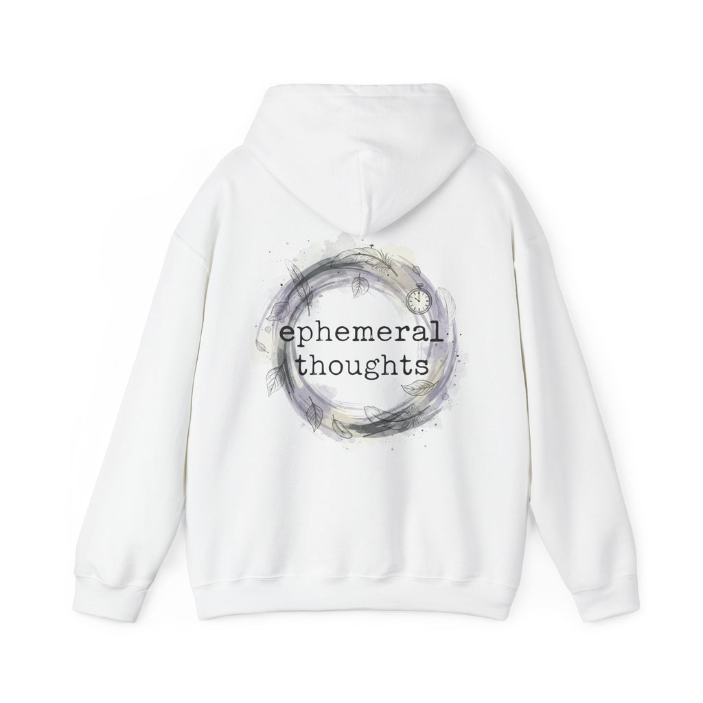 Hooded Sweatshirt - Ephemeral Thoughts