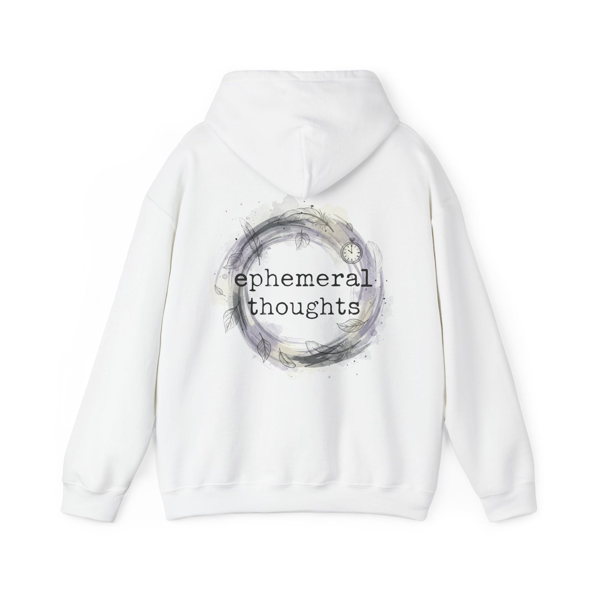 Hooded Sweatshirt - Ephemeral Thoughts