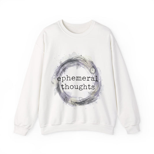 Crewneck Sweatshirt - Ephemeral Thoughts