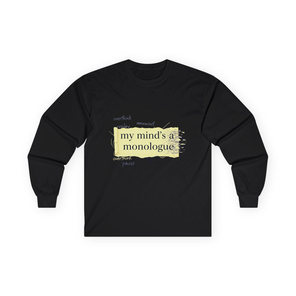 Long Sleeve Tee - Monologue Mind