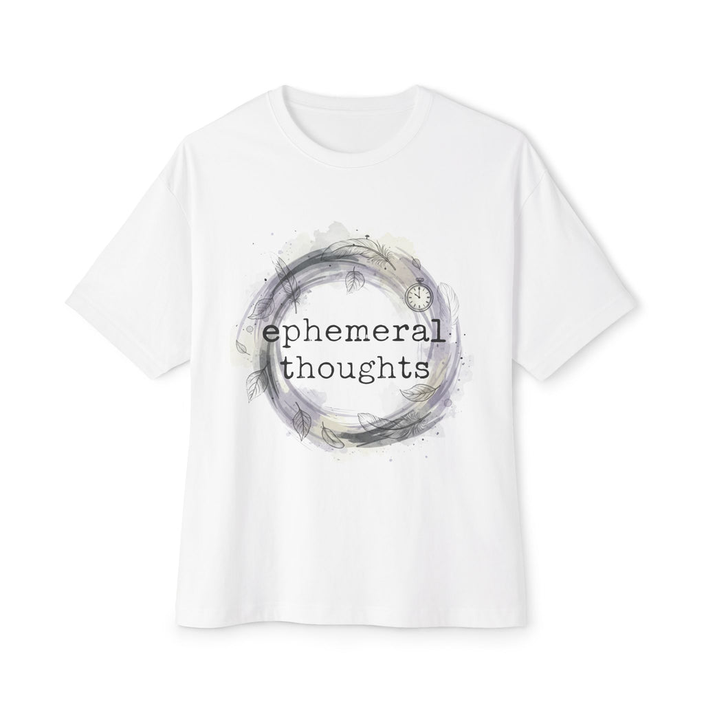 Oversize T-Shirt - Ephemeral Thoughts