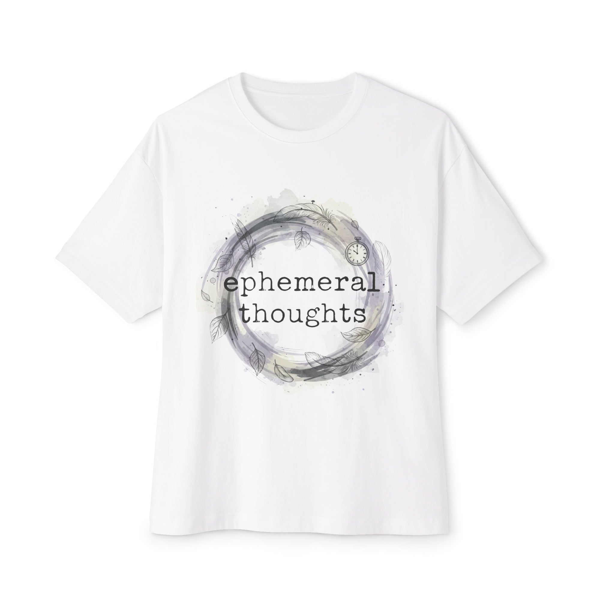 Oversize T-Shirt - Ephemeral Thoughts
