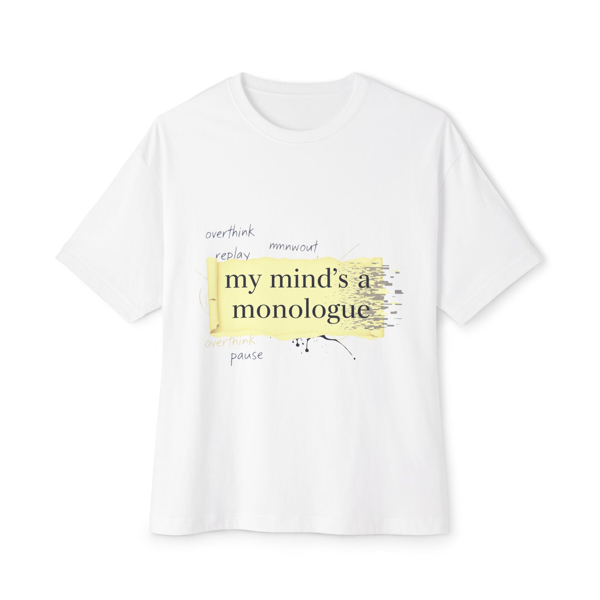 Oversize T-Shirt - Monologue Mind