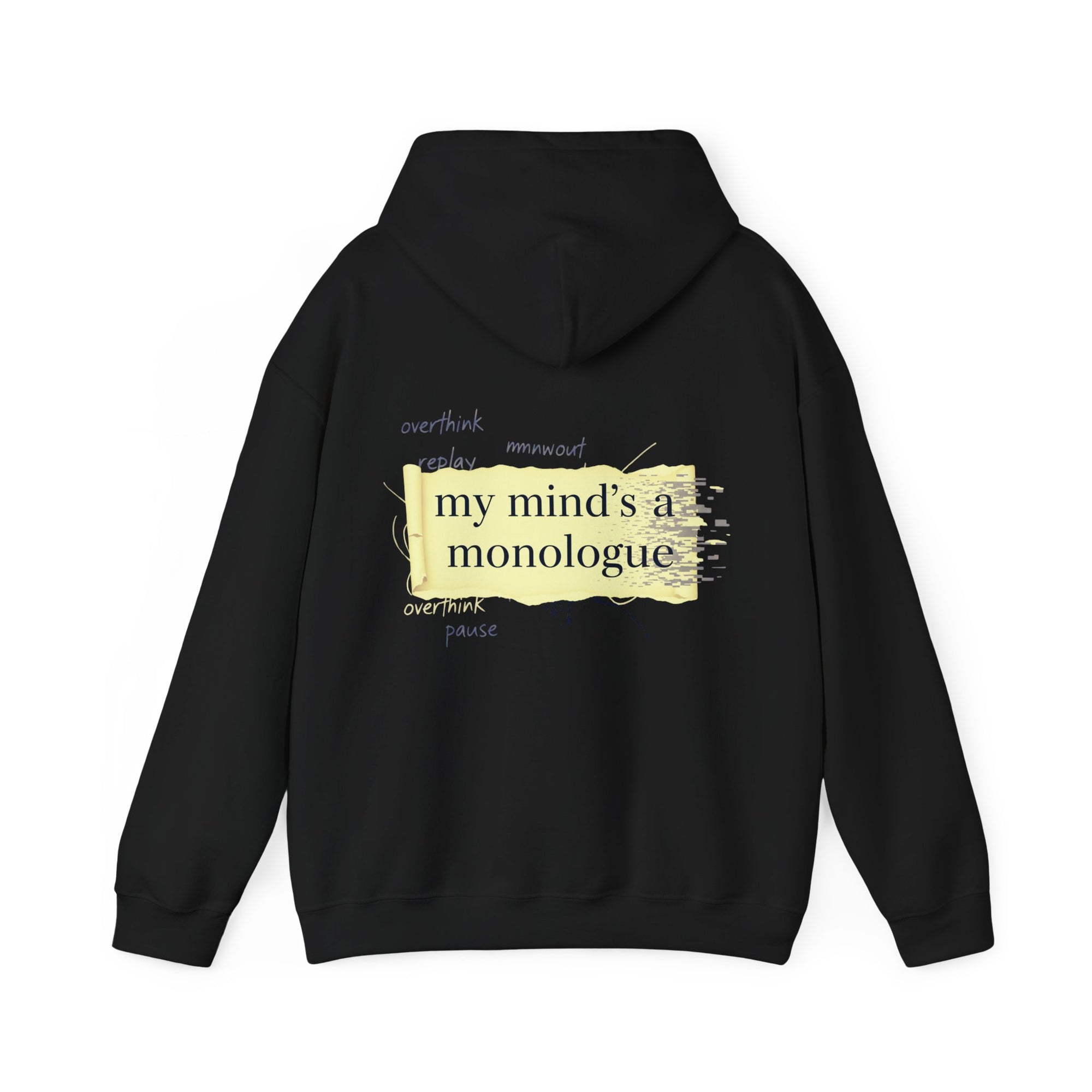 Hooded Sweatshirt - Monologue Mind