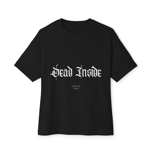 Oversize T-Shirt - Dead Inside