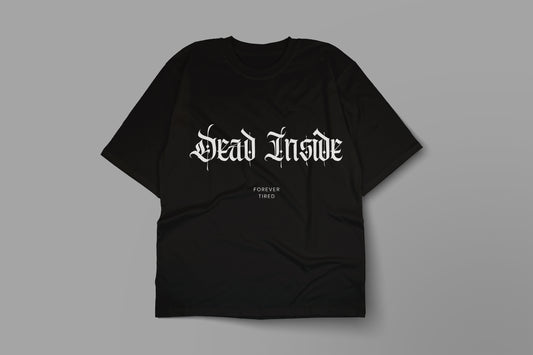 Oversize T-Shirt - Dead Inside