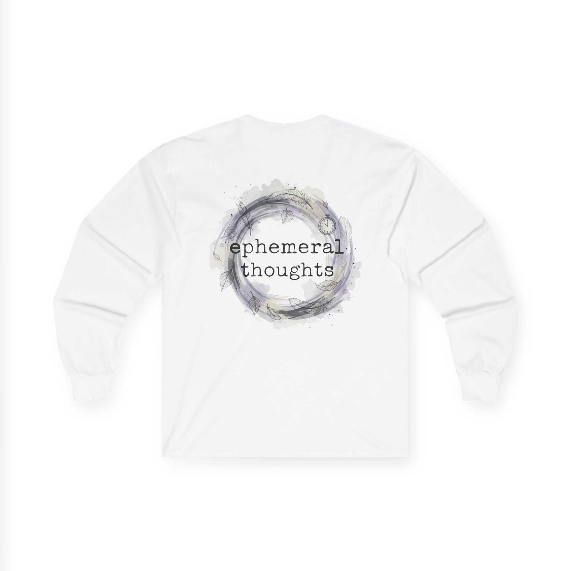 Long Sleeve Tee - Ephemeral Thoughts