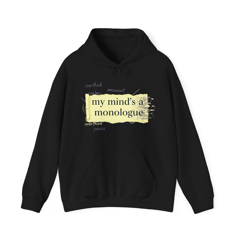 Hooded Sweatshirt - Monologue Mind