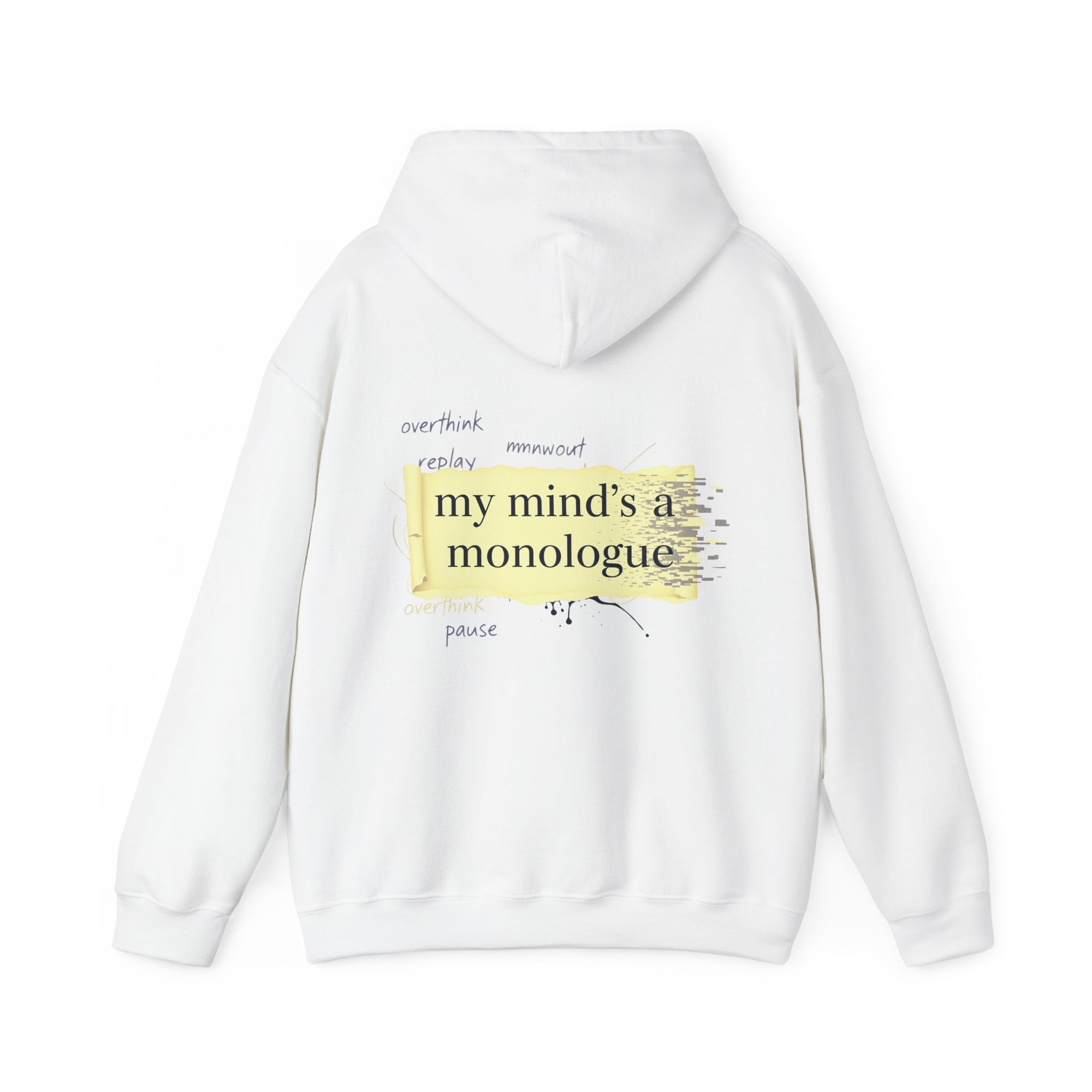 Hooded Sweatshirt - Monologue Mind